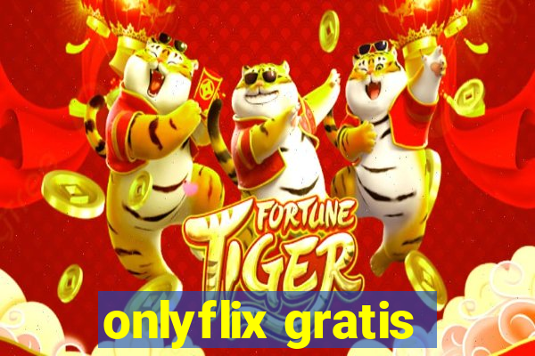 onlyflix gratis